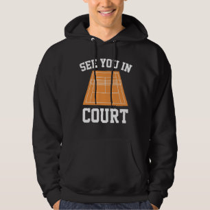 See You In Court Hoodie