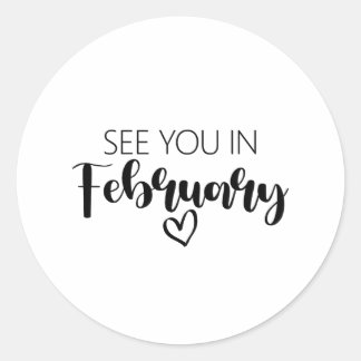 See You In February Pregnancy Announcement Classic Round Sticker