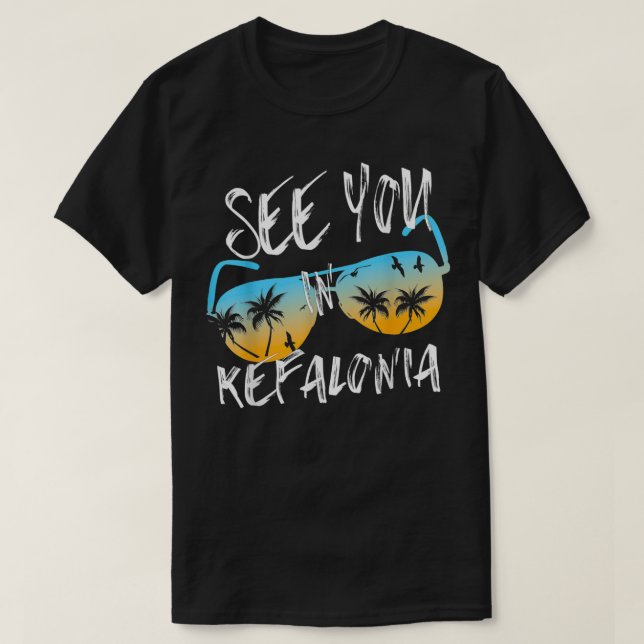 See You In Kefalonia Holiday Greece sunset sunglas T-Shirt (Design Front)
