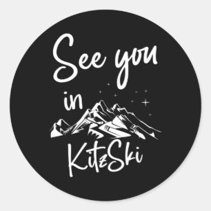 See You In Kitzski Tyrol Austria Vacation Ski Classic Round Sticker