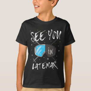 See You In Latemar Hiking Italy Vacation Ski Goggl T-Shirt