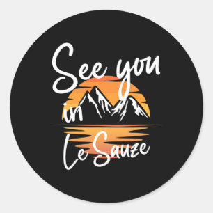 See You In Le Sauze France Hiking Vacation Ski Classic Round Sticker
