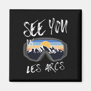 See You In Les Arcs France Hiking Vacation Ski  Magnet