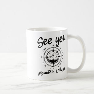 See You In Mountain Village Colorado Vacation Ski Coffee Mug