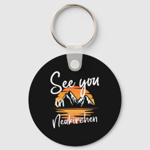 See You In Neukirchen Germany Vacation Ski 1 Keychain