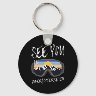 See You In Oberösterreich Vacation Ski Goggles Hik Keychain