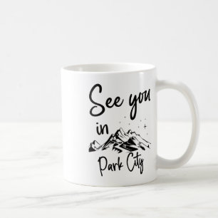 See You In Park City Usa Vacation Ski Hiking 2 Coffee Mug