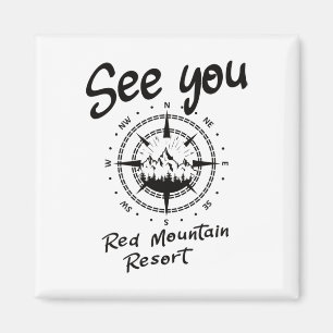 See You In Red Mountain Resort Hiking Vacation Ski Magnet