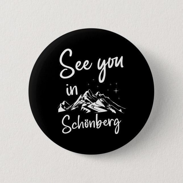 See You In Schönberg Germany Vacation Ski  2 Inch Round Button (Front)