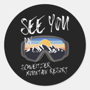 See You In Schweitzer Mountain Resort Hiking Vacat Classic Round Sticker