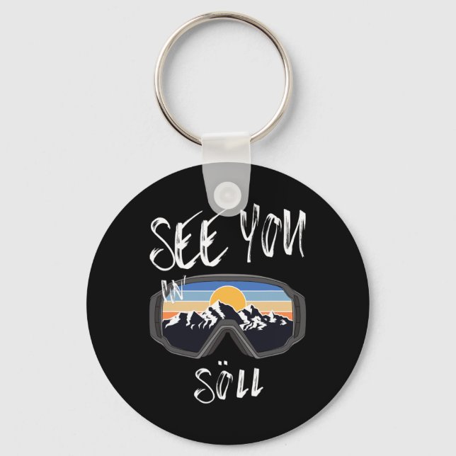 See You In Söll Tyrol Vacation Ski Goggles  Keychain (Front)