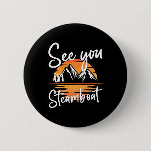 See You In Steamboat Usa Vacation Ski 2 Inch Round Button