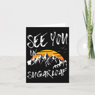 See You In Sugarloaf Usa Vacation Ski 1 Card
