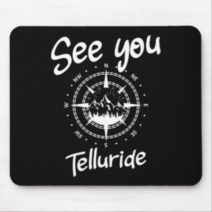 See You In Telluride Usa Vacation Ski Comp Mouse Pad