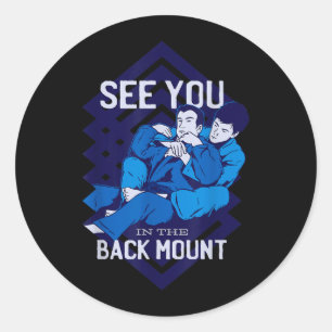 See You In The Back Mount Classic Round Sticker