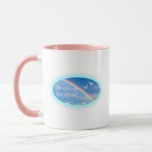 See You In The Clouds Mug