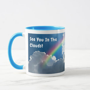 See You In The Clouds! Mug