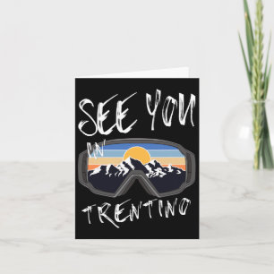 See You In Trentino Hiking Italy Vacation Ski Gogg Card