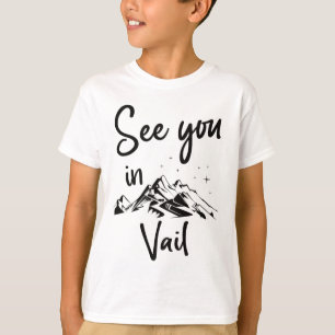 See You In Vail Usa Vacation Ski Hiking T-Shirt