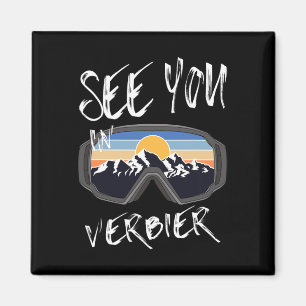 See You In Verbier Switzerland Hiking Vacation Ski Magnet