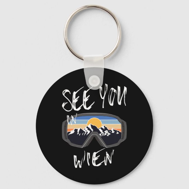 See You In Wien Vacation Ski Goggles  Keychain (Front)