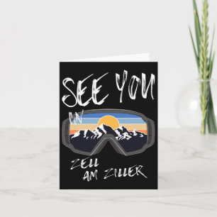 See You In Zell Am Ziller Tyrol Vacation Ski Goggl Card