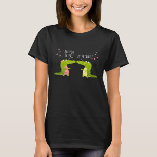 See You Later After While Alligator Reptiles Zoo C T-Shirt