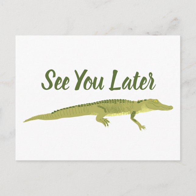 See You Later Alligator Customizable Postcard (Front)