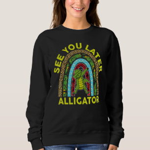 See You Later Alligator Kids Toddler Gator Crocod Sweatshirt