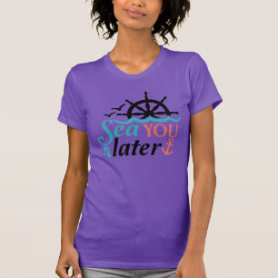 See You Later Cruise Trip T-Shirt