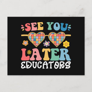 See You Later Educators Groovy Last Day Of School Postcard