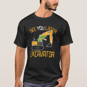 See You Later Excavator Aligator   Toddler Kids T-Shirt