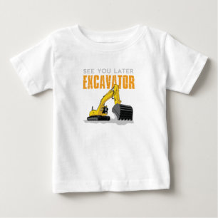 See You Later Excavator Toddler Boy Kids Baby T-Shirt