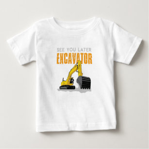 See You Later Excavator Toddler Boy Kids Baby T-Shirt