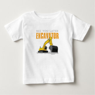See You Later Excavator Toddler Boy Kids Baby T-Shirt