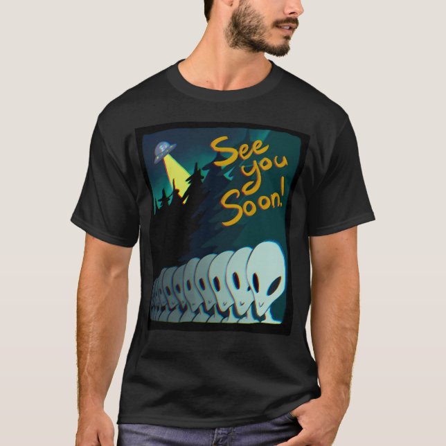 See You Soon T-Shirt (Front)