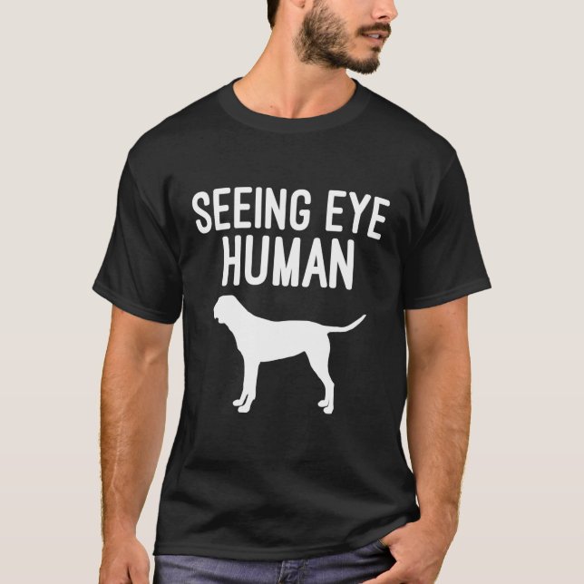 Seeing Eye Human T-Shirt (Front)