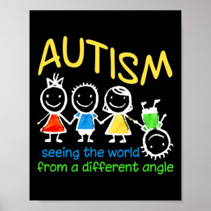 Seeing The World At A Different Angle Autism Poster
