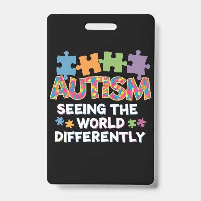 Seeing the World Differently Autism Awareness Badge (Front)