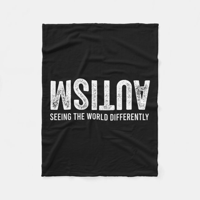 Seeing The World Differently Autism Awareness Men  Fleece Blanket (Front)