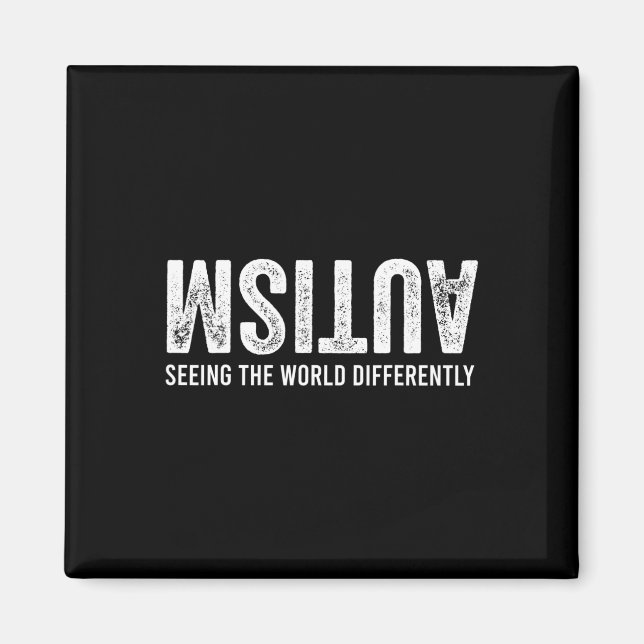 Seeing The World Differently Autism Awareness Men  Magnet (Front)
