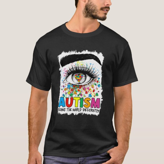Seeing The World Differently Autism Awareness Mont T-Shirt (Front)