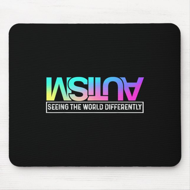 Seeing The World Differently Cute World Autism Awa Mouse Pad (Front)