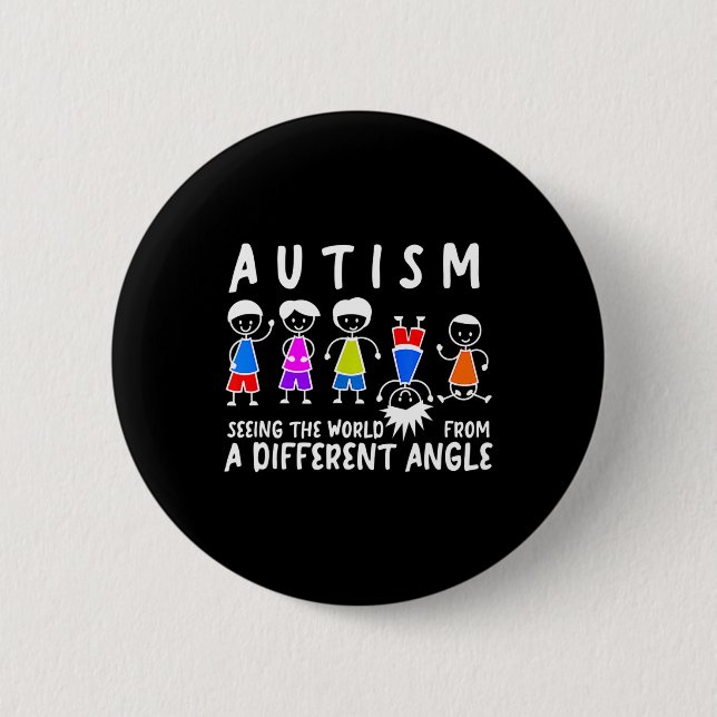Seeing The World From A Different Angle Autism Awa 2 Inch Round Button (Front)