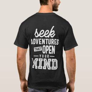 Seek Adventures That Open Your Mind Motivational Q T-Shirt