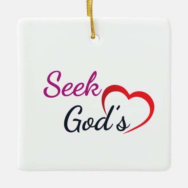 Seek God’s Heart - Square  Ceramic Ornament (Front)