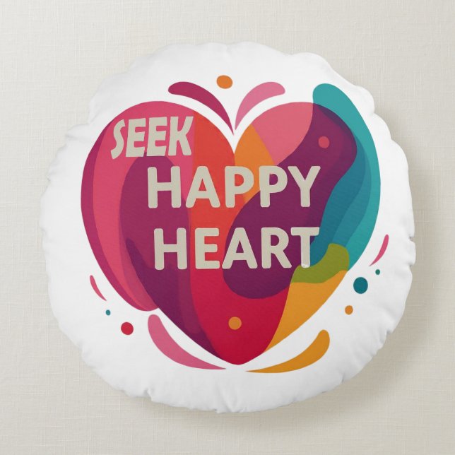 Seek Happy Heart  Round Pillow (Front)