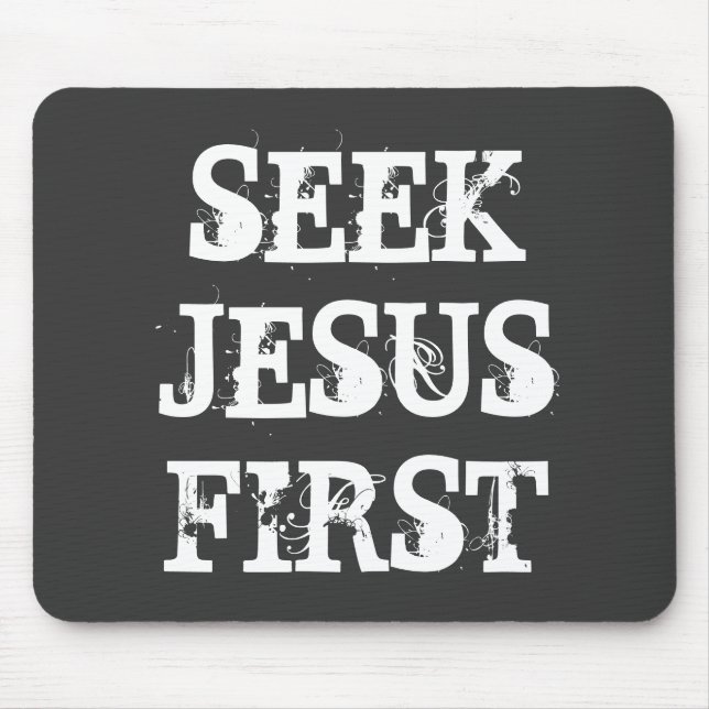 SEEK JESUS FIRST MOUSE PAD (Front)