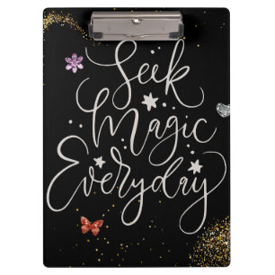 Seek Magic Every Day- Glam Glitter Clipboard