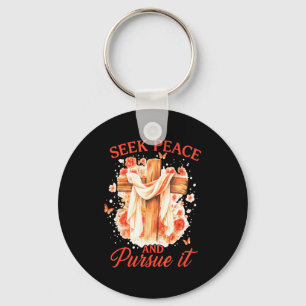 Seek Peace And Pursue It Flower Cross Faith  Keychain